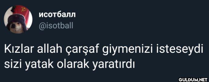 Kızlar allah çarşaf...