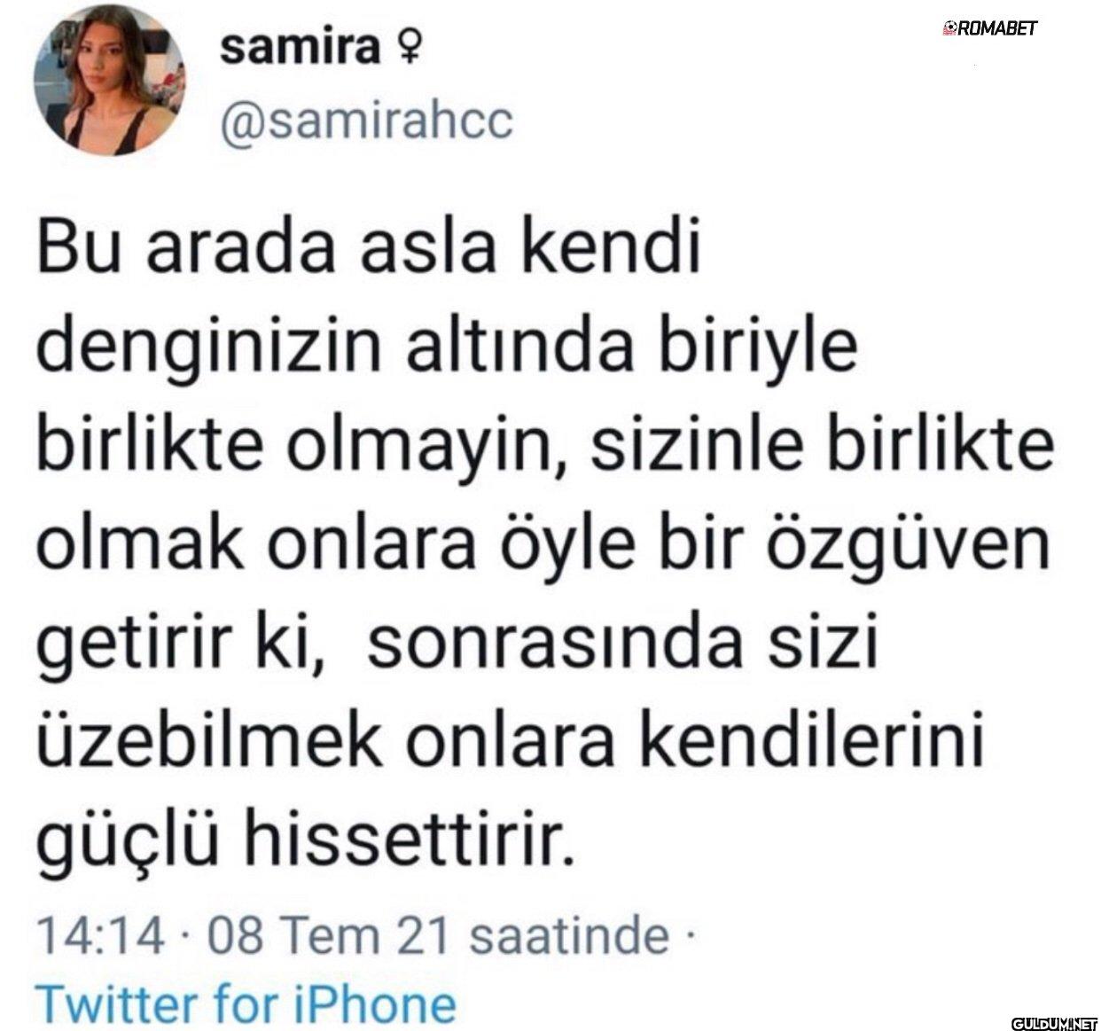 Bu arada asla kendi...
