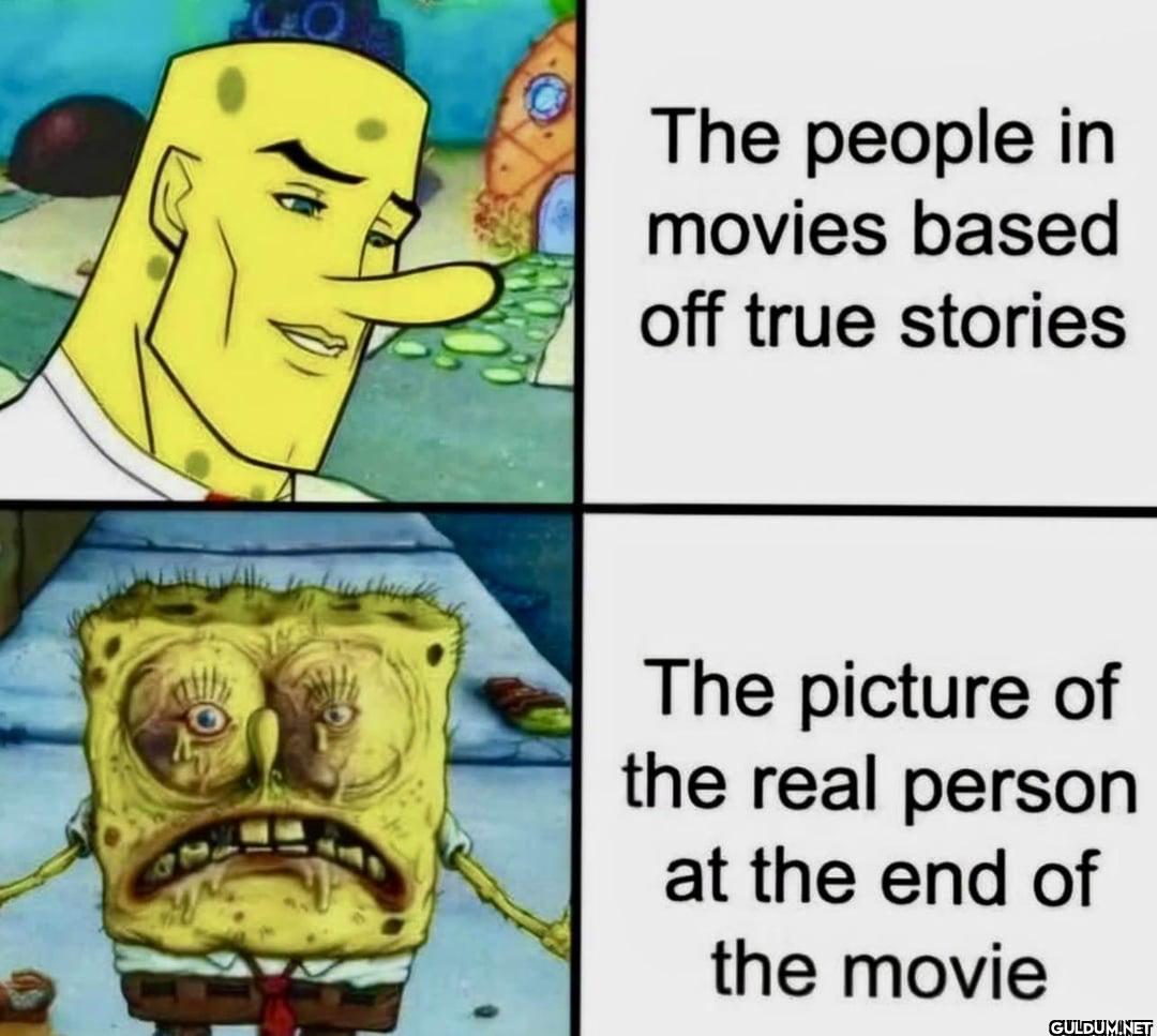 The people in movies based...