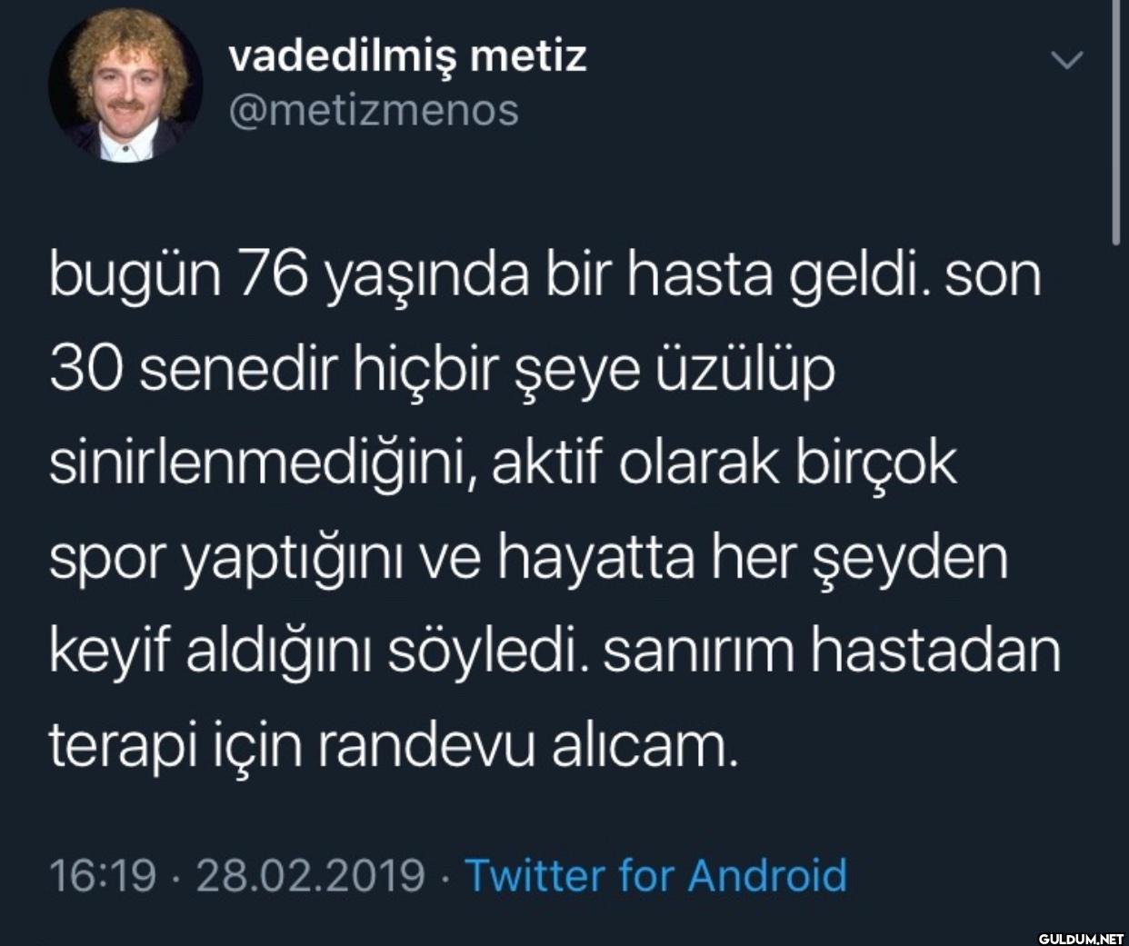 bugün 76 yaşında bir hasta...