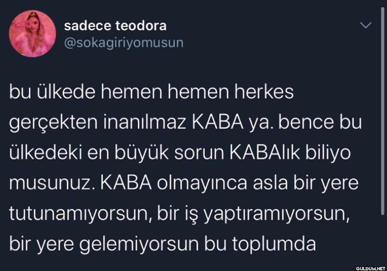 > bu ülkede hemen hemen...