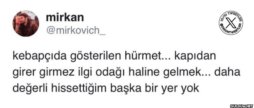 TWEETLER ONONTWE kebapçıda...