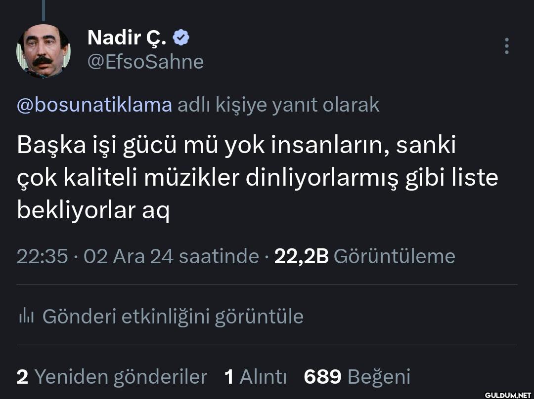 Yine yanılmadım aq Nadir...
