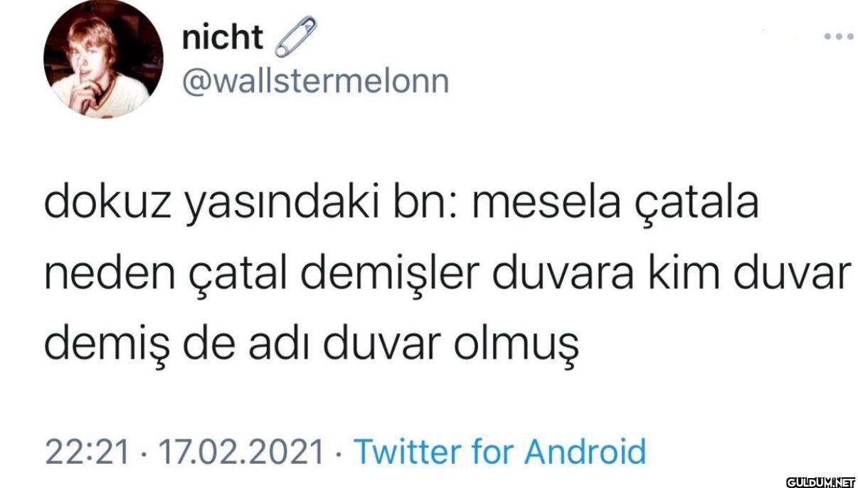 dokuz yasındaki bn: mesela...
