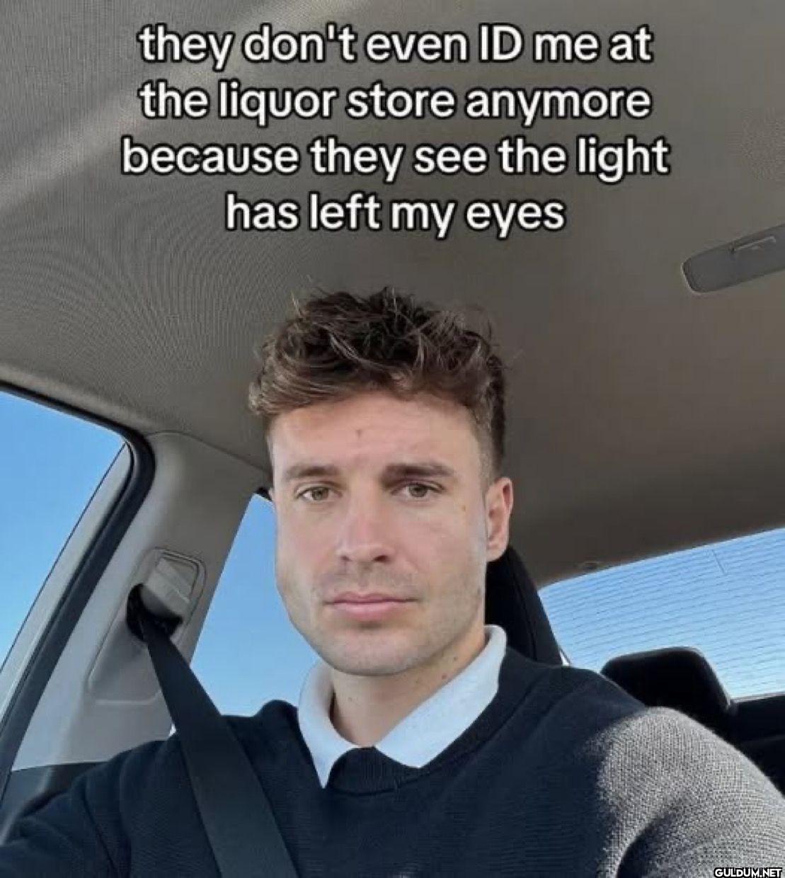 they don't even ID me at...