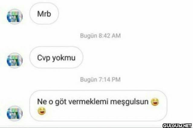 Mrb Cvp yokmu Bugün 8:42...