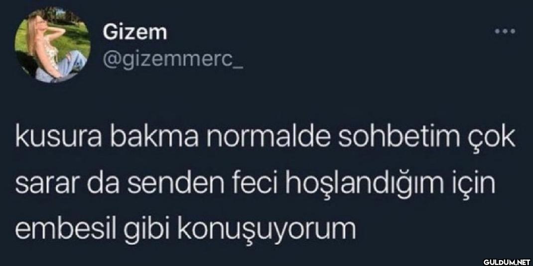 kusura bakma normalde...