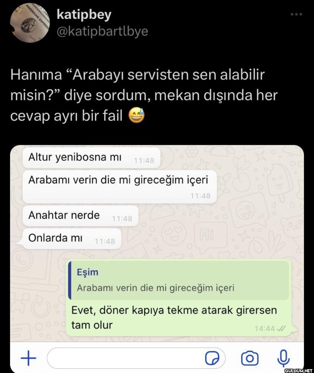 Hanıma "Arabayı servisten...