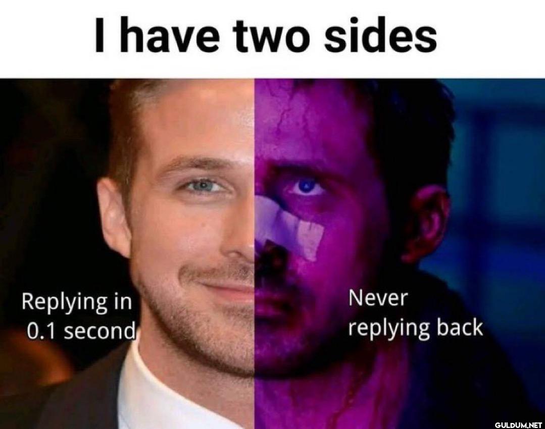 I have two sides Replying...