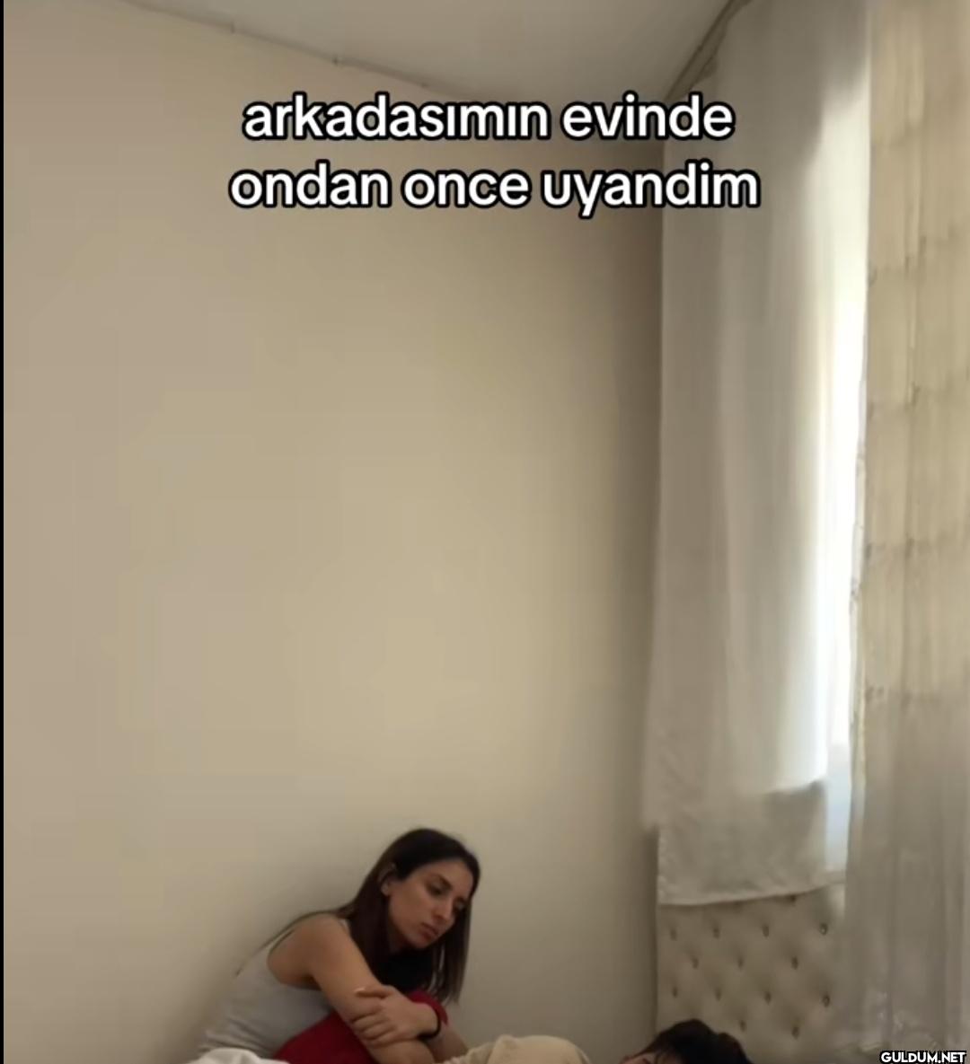 arkadasımın evinde ondan...