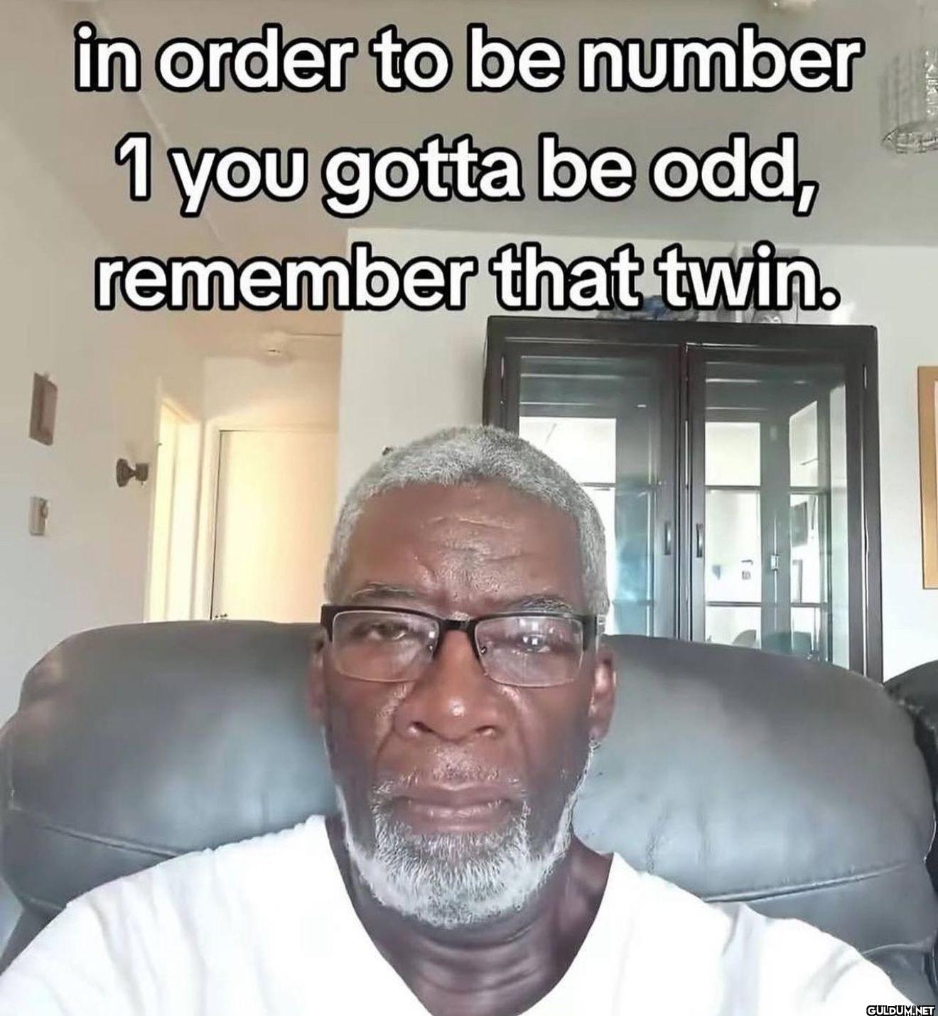 in order to be number 1...