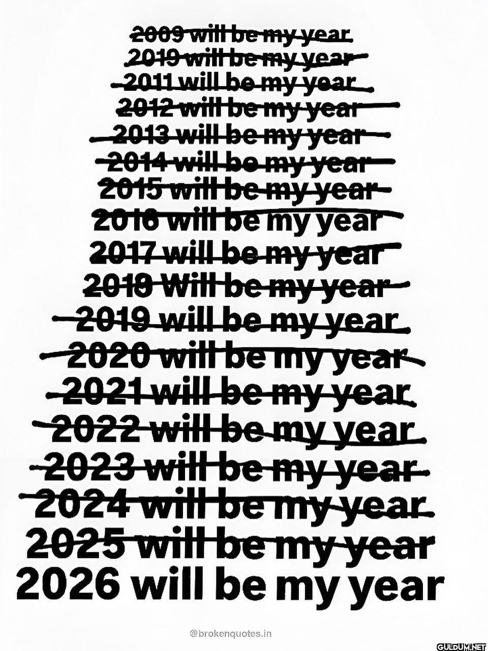 2009 will be my year 2010...
