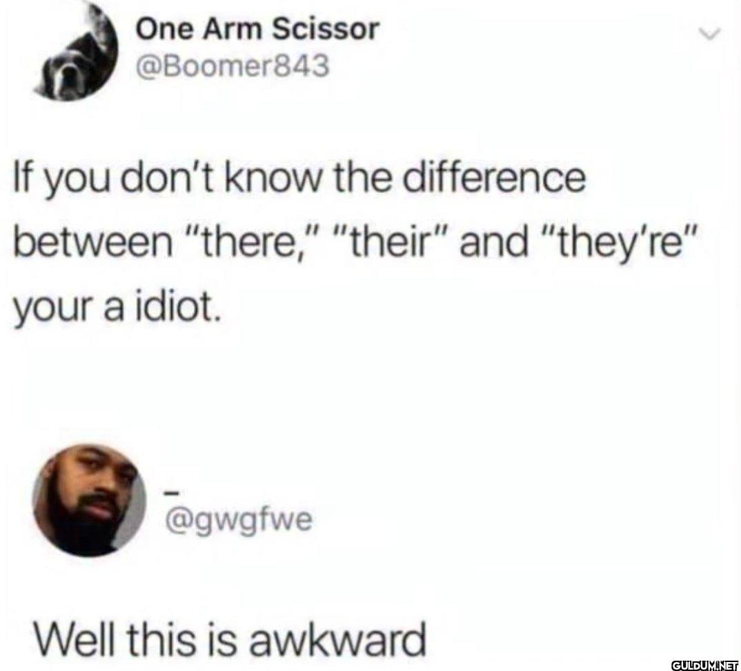 If you don't know the...