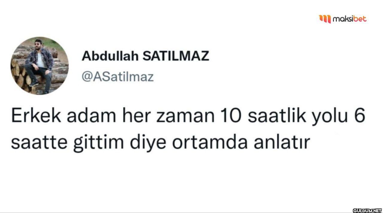 Erkek adam her zaman 10...