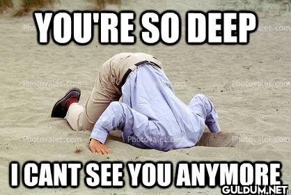 YOU'RE SO DEEP Photava...