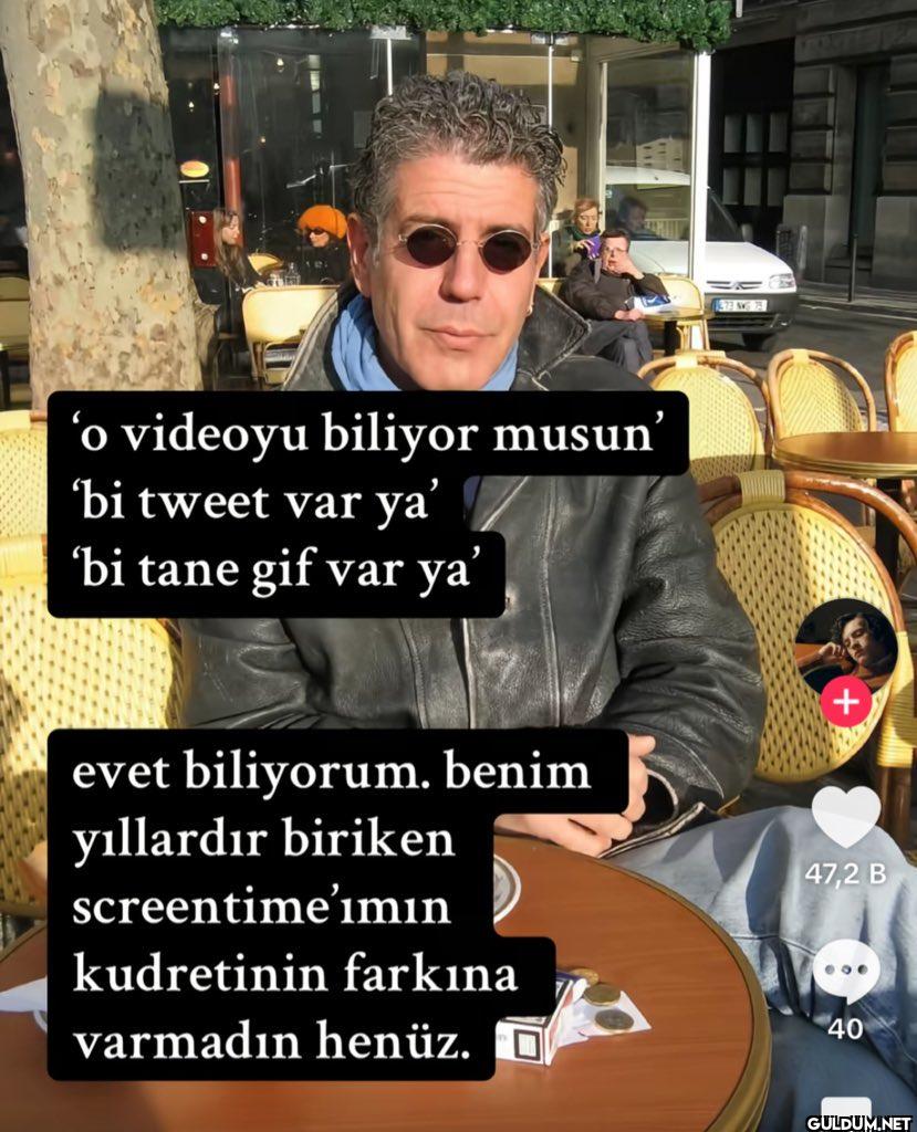 'o videoyu biliyor musun...