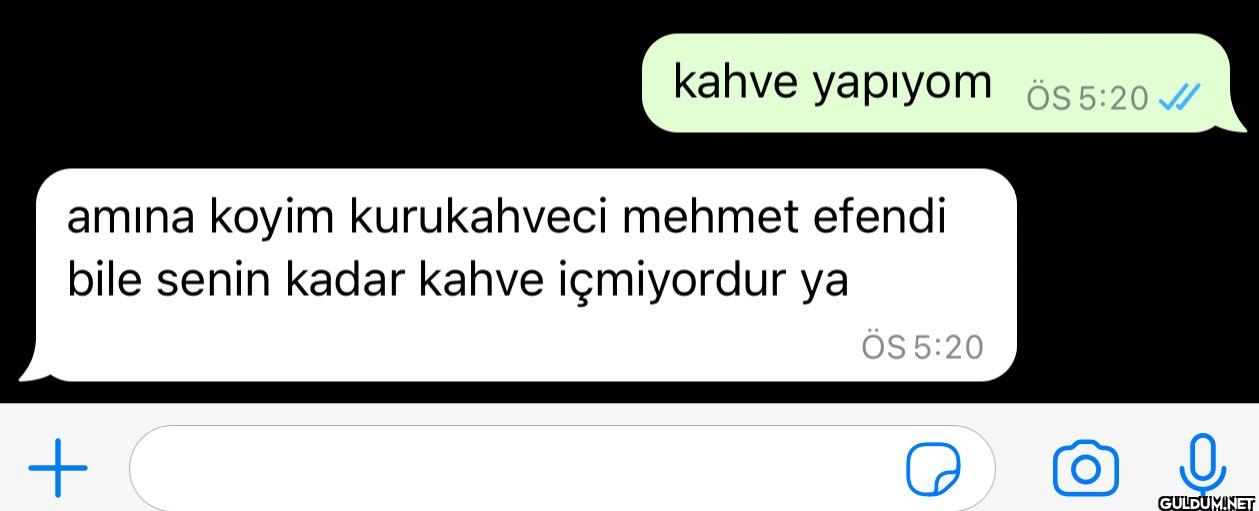 + kahve yapıyom ös 5:20 //...