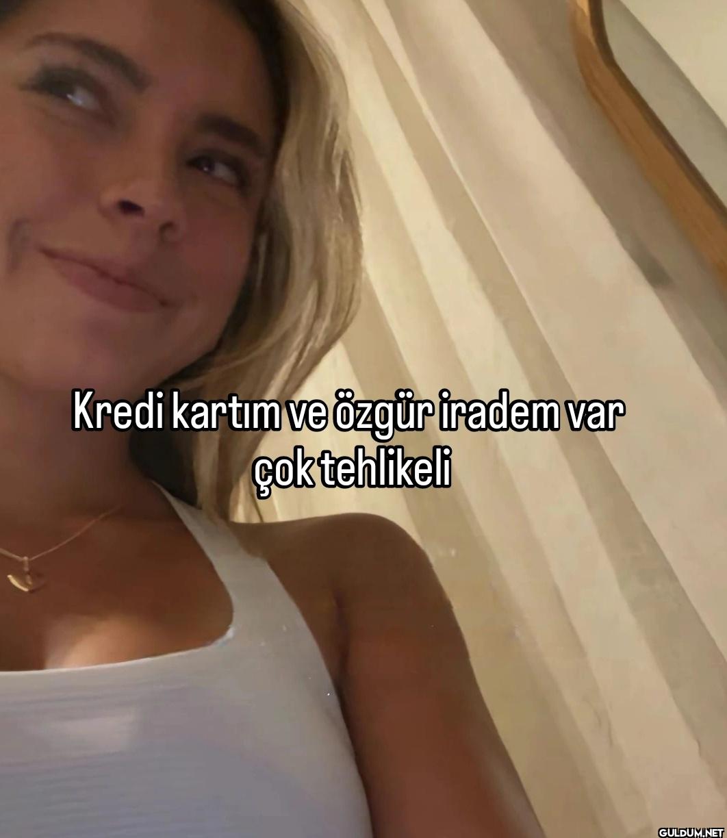 Kredi kartım ve özgür...