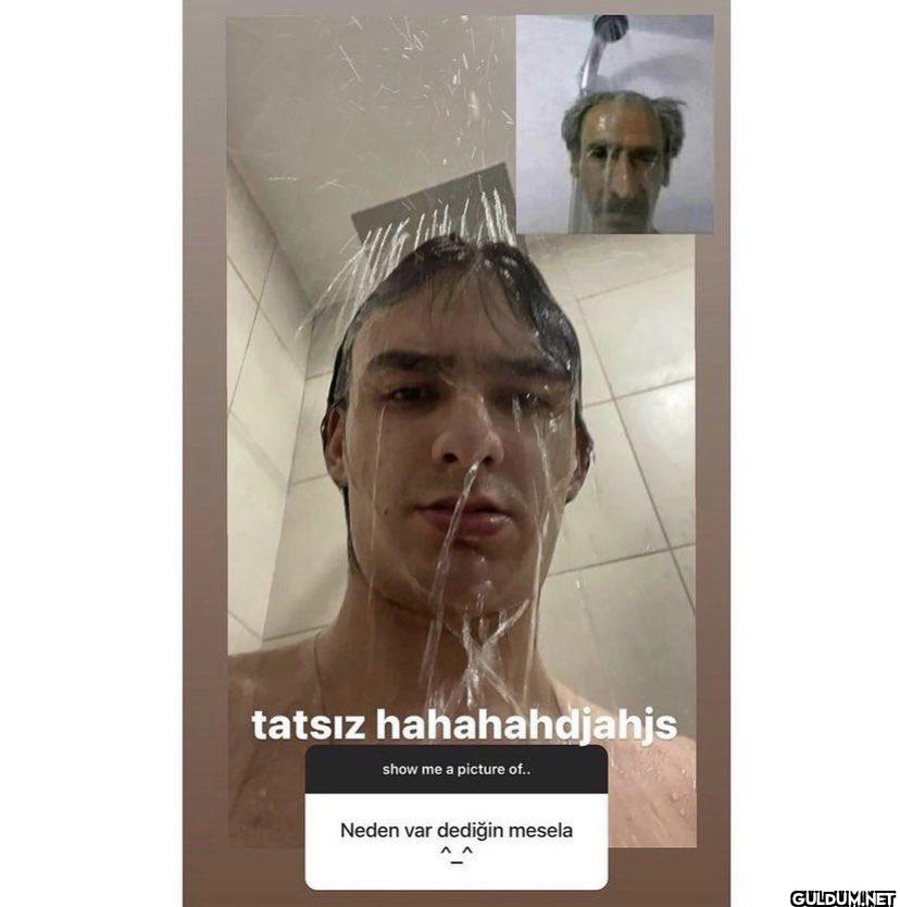 tatsız hahahahdjahjs show...