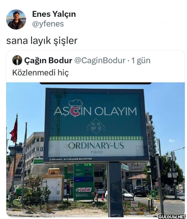 sana layık şişler Çağın...