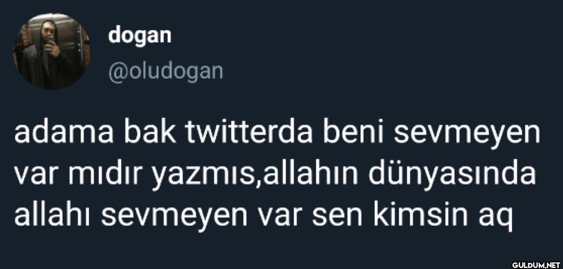 adama bak twitterda beni...