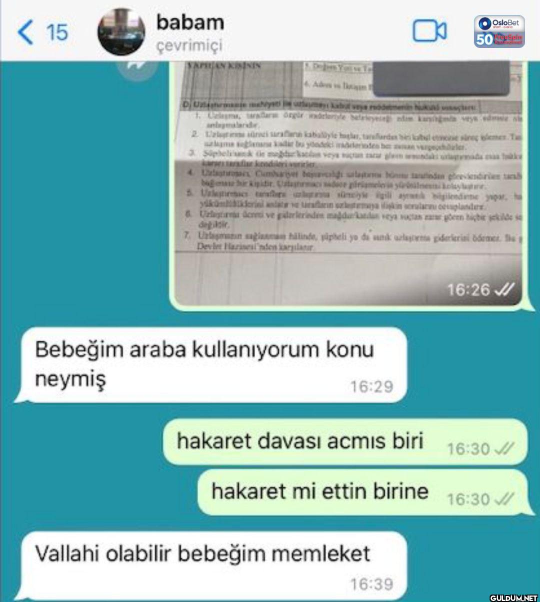 <15 babam çevrimiçi...
