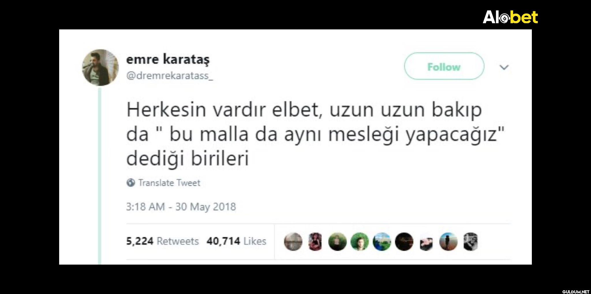 Follow Herkesin vardır...