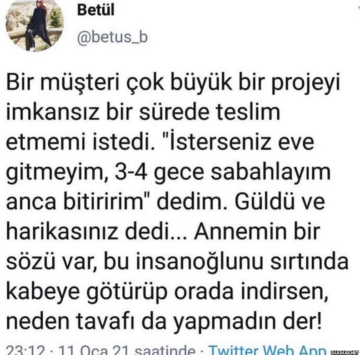 Bir müşteri çok büyük bir...