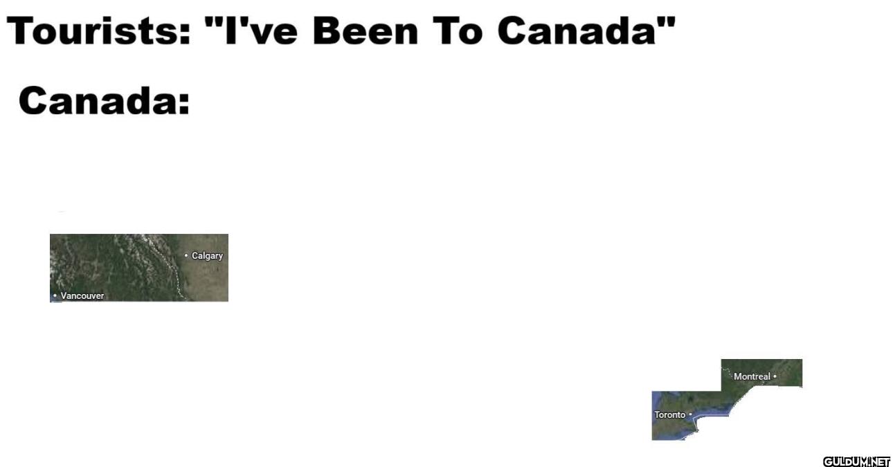“I’ve been to Canada”   ...